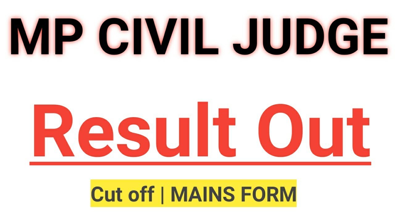 MP CIVIL JUDGE 2020 PRE RESULT OUT - CUT OFF, MAINS FORM , - Target for IQ