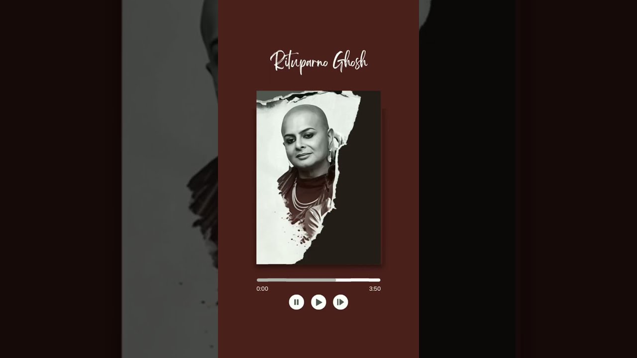 7 films of Rituparno Ghosh