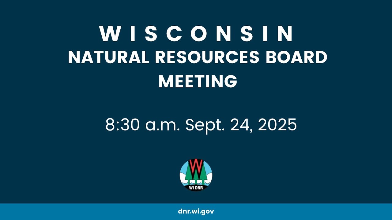 Natural Resources Board Meeting - Sept. 24, 2025