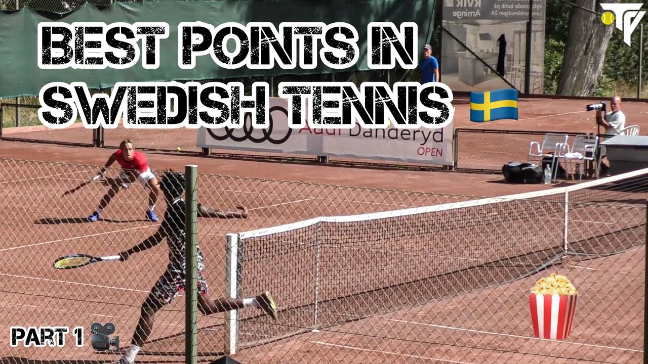 BEST POINTS IN SWEDISH TENNIS *Popcorn* (Part 1)