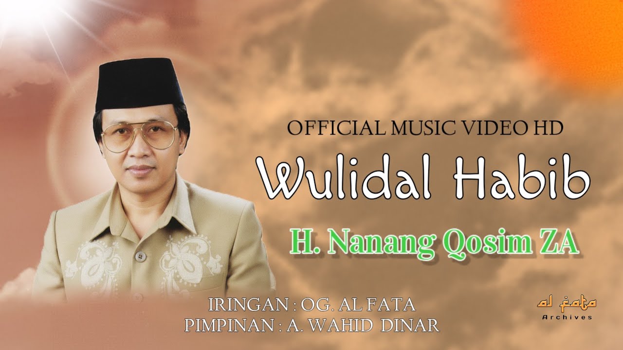Wulidal Habib - H.Nanang Qosim ZA. (Official Music Video)