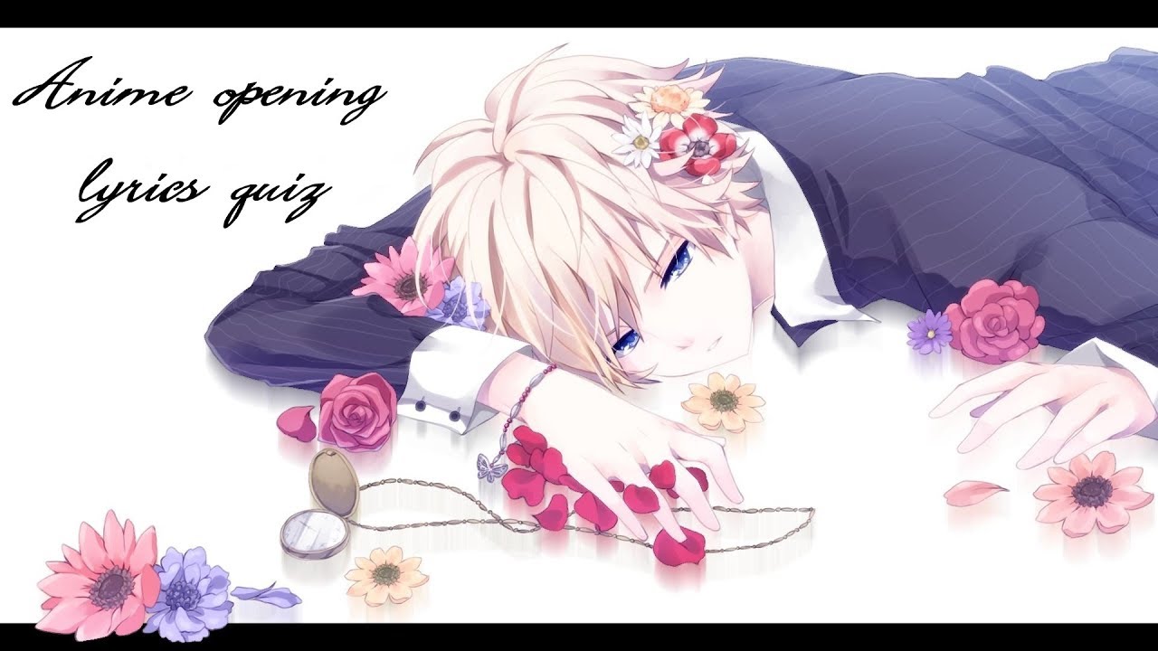 ♪Anime opening lyrics quiz♪