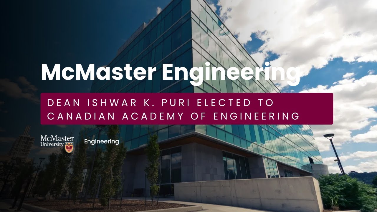 McMaster Engineering | Dean Ishwar K. Puri Elected to Canadian Academy of Engineering