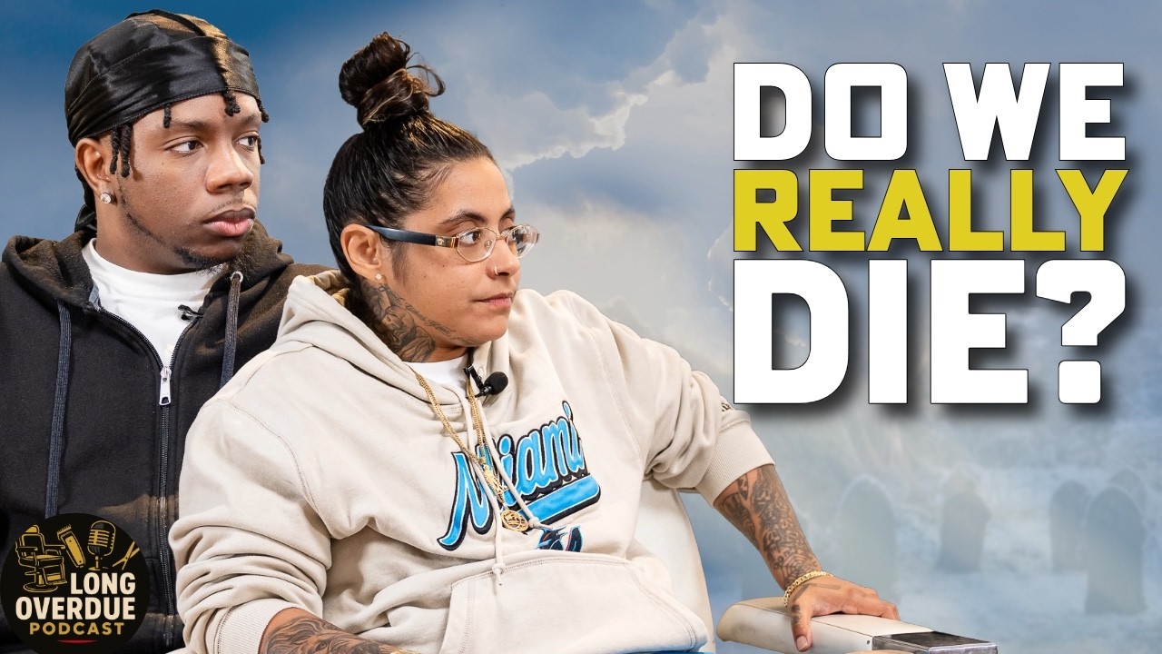 Do We Really Die? (Long Overdue Podcast EP 21)