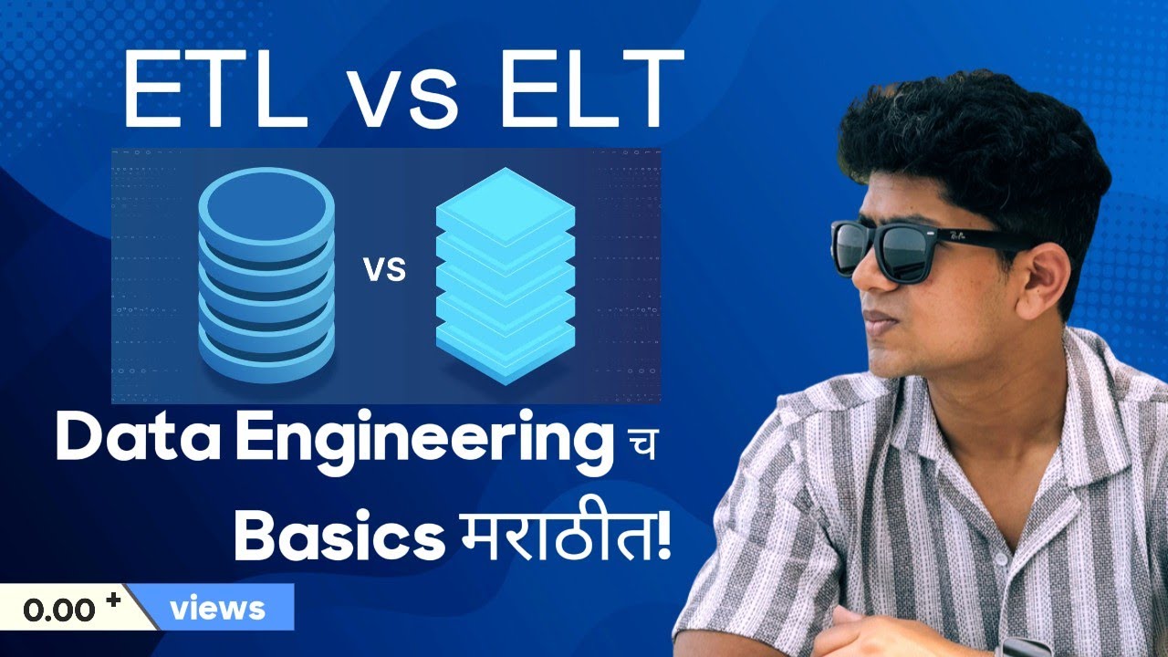 ETL vs ELT Explained in Marathi | Data Engineering Concepts | ETL vs ELT Differences