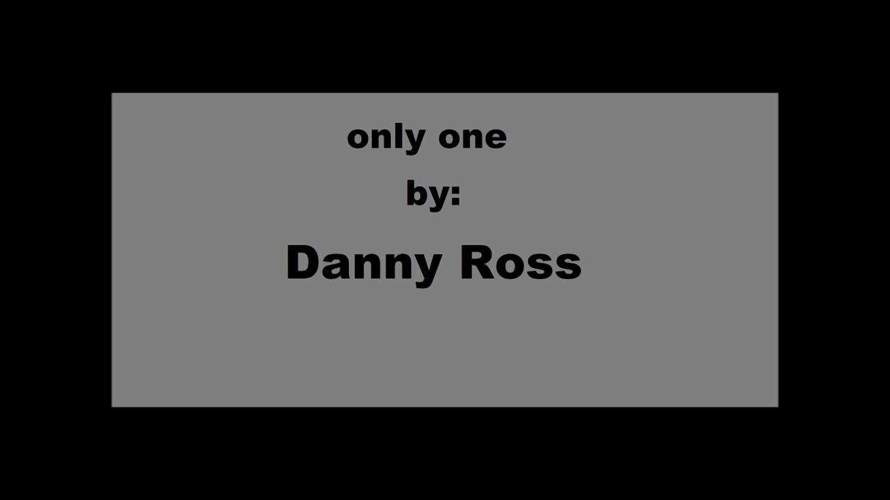 Danny Ross Only One