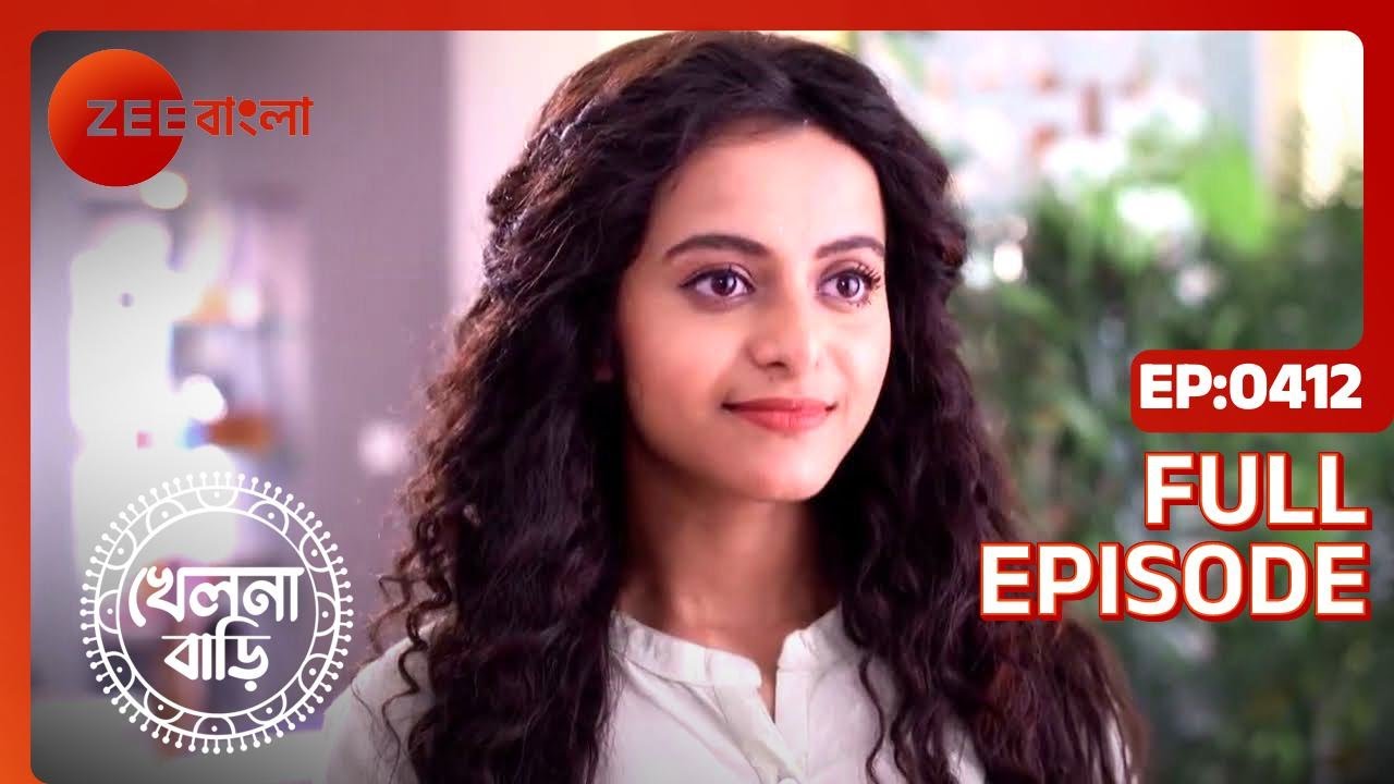 Khelna Bari - Full Ep - 412 - Zee Bangla