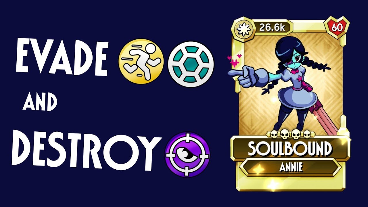 SOULBOUND Annie showcase, skullgirls mobile 8.2.1