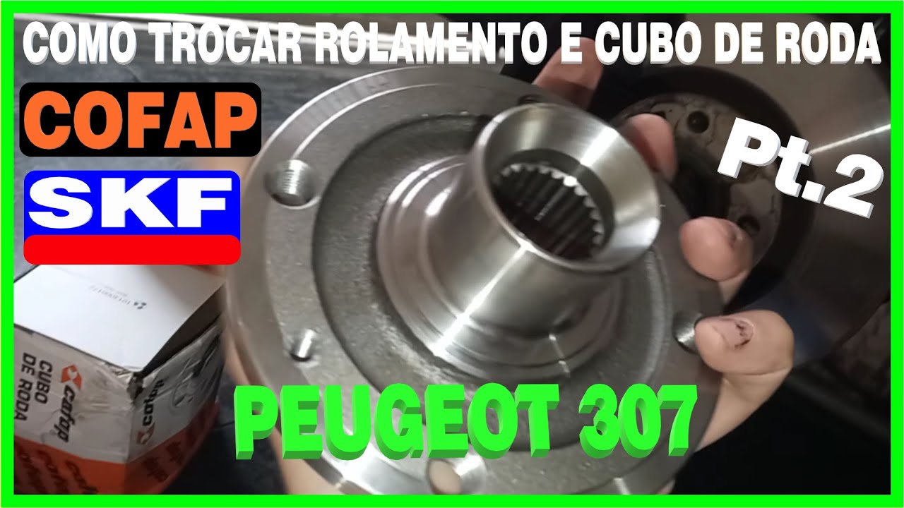 Como Trocar Rolamento Cubo De Roda Novos Peugeot 307 Parte 2