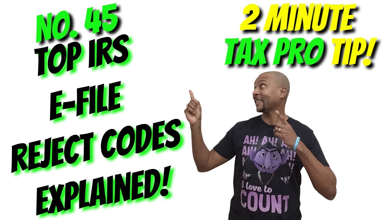 E-Filing Rejections & Error Codes — How To Fix the Most Common Rejects | 2 Min Tax Pro Tip