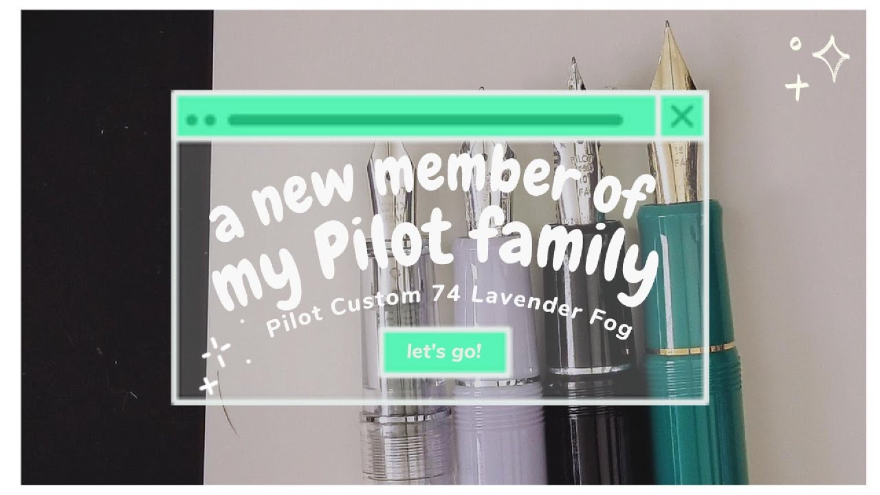 Все мои перьевые ручки Pilot, включая новую Pilot 74 Lavender Fog.