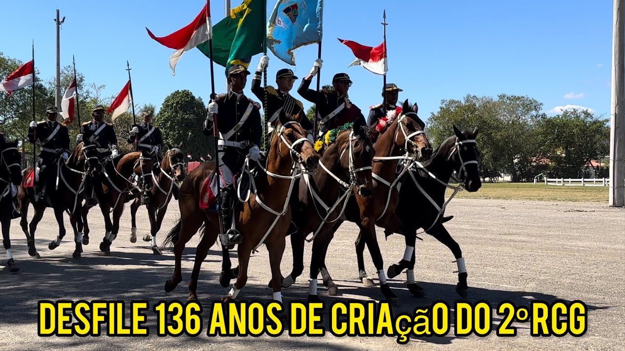 SOLENIDADE E DESFILE EM HOMENAGEM AOS 136 ANOS DO 2º REGIMENTO DE CAVALARIA DE GUARDA / 2º RCG 🇧🇷
