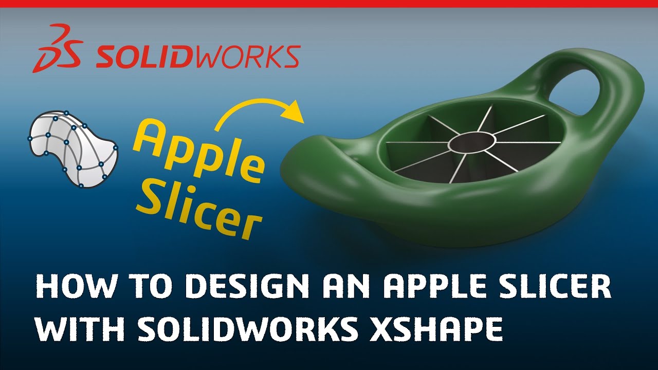 How to Design an Apple Slicer with Subdivision Modeling - Made in SOLIDWORKS xShape