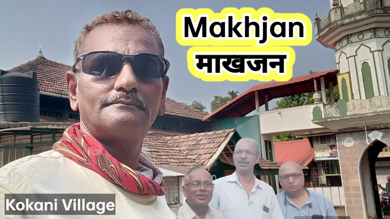Makhjan | माखजन | Walking Tour of Kokani Village