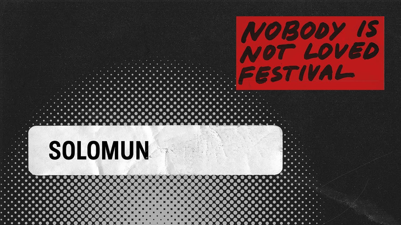 Solomun - Nobody is Not Loved Festival (Livestream)