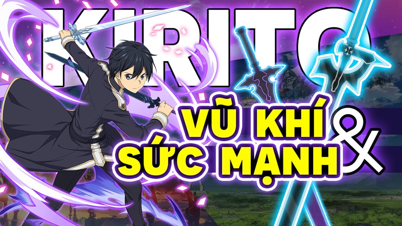 Tổng Quát Về Vũ Khí Và Sức Mạnh Của Kirito Trong Tất Cả Các Game Có Trong Anime Sword Art Online #2