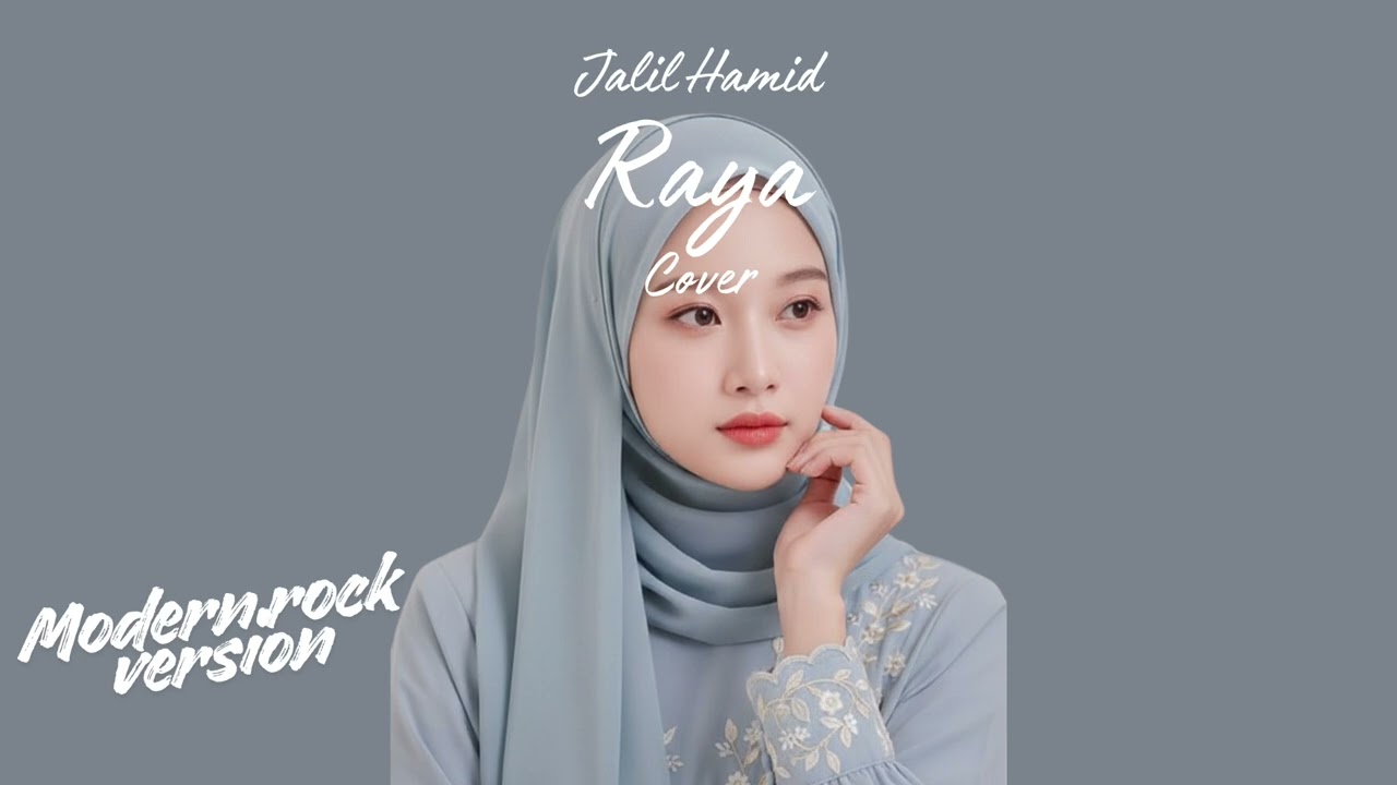 Raya • Jalil Hamid (Cover) • Modern Rock Version (Raya Edition)