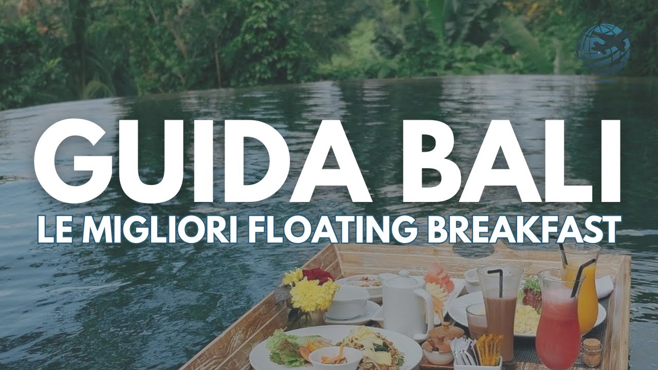 Bali Travel Guide 2025 | Tutto sulla Famosa Floating Breakfast (Con Prezzi e Location)