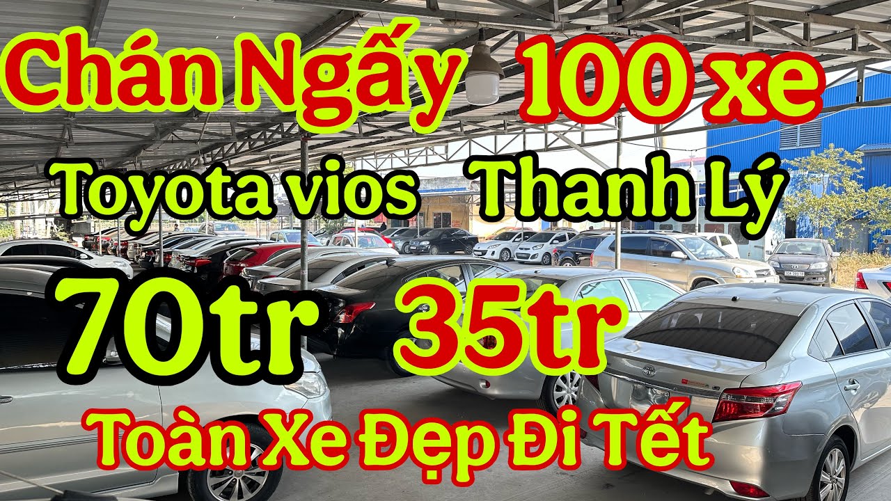 Chán Ngấy…Xe Đẹp ế Toyota vios..70tr…Báo giá 200xe…Xe đẹp gia đình…xe dv:0965892335
