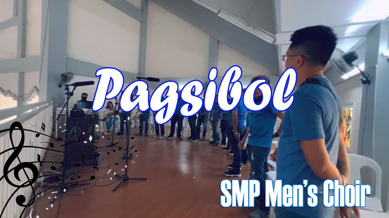 Pagsibol | SMP Men’s Choir