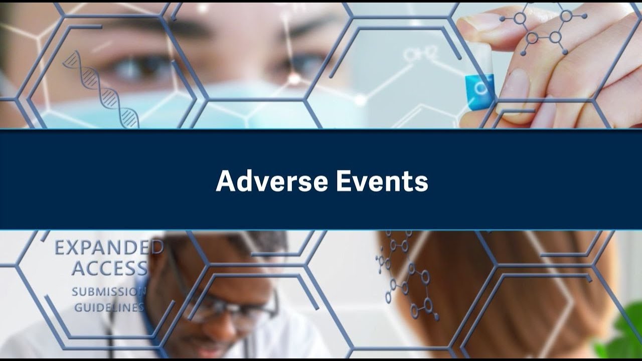 Adverse Events and Safety Reporting - Single Patient Expanded Access
