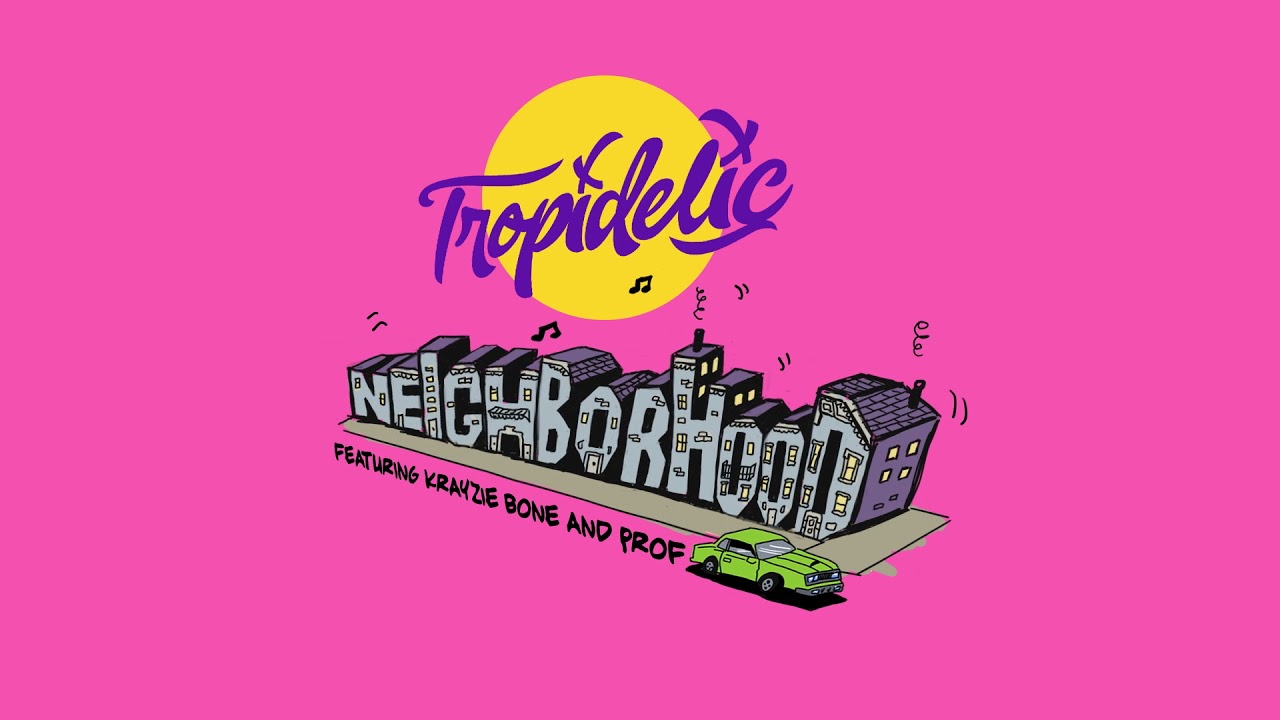 Tropidelic (ft. Krayzie Bone & Prof) - 