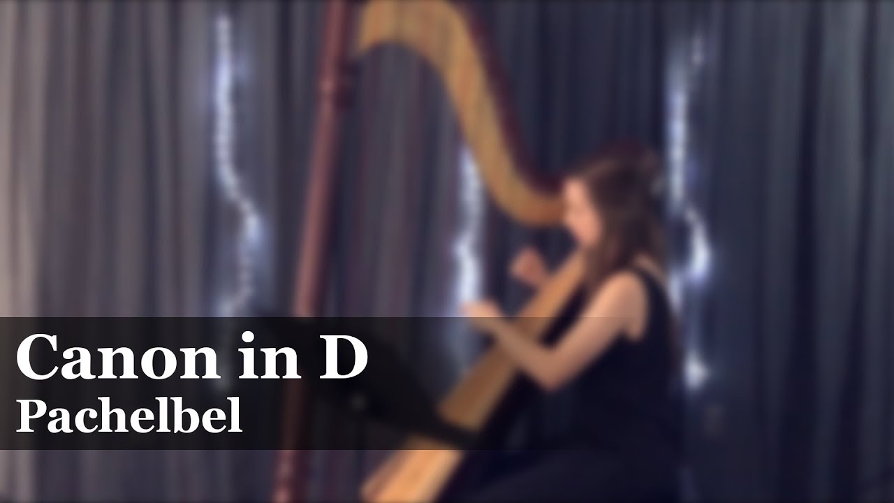 Canon in D - Pachelbel // Harp