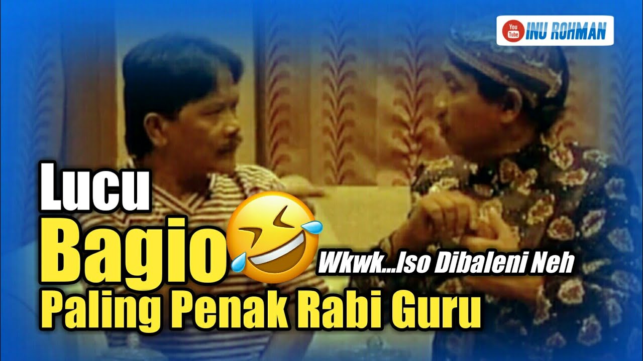 Bagio Kolik Paling Penak Rabi Guru