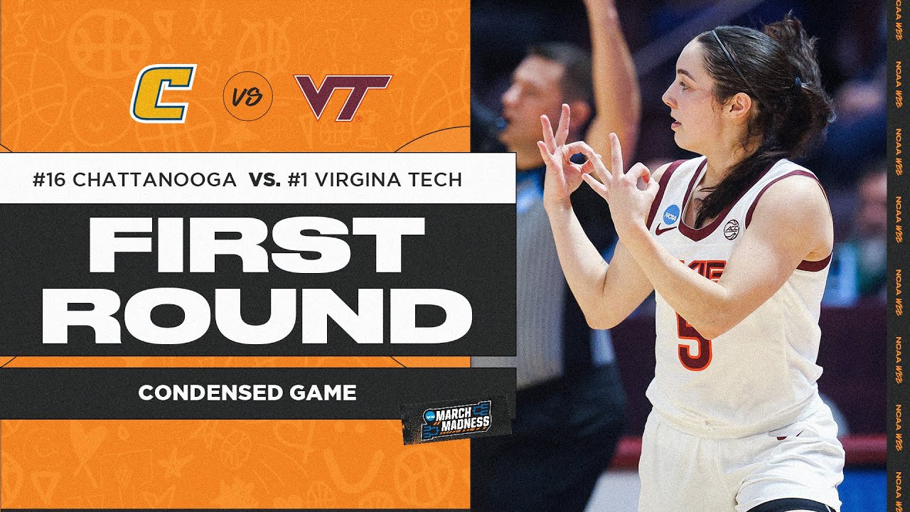Virginia Tech vs. Chattanooga - First Round NCAA tournament extended highlights