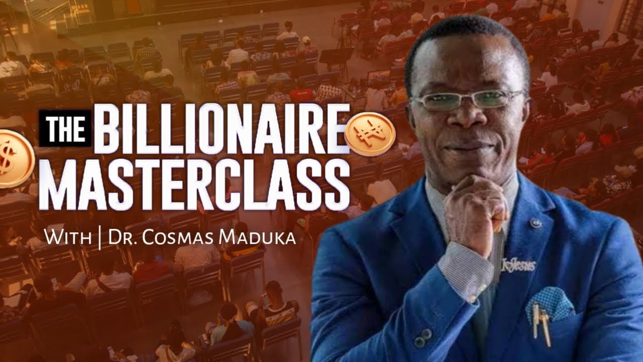 How to become a Billionaire in 2025 || Dr. Cosmas Maduka