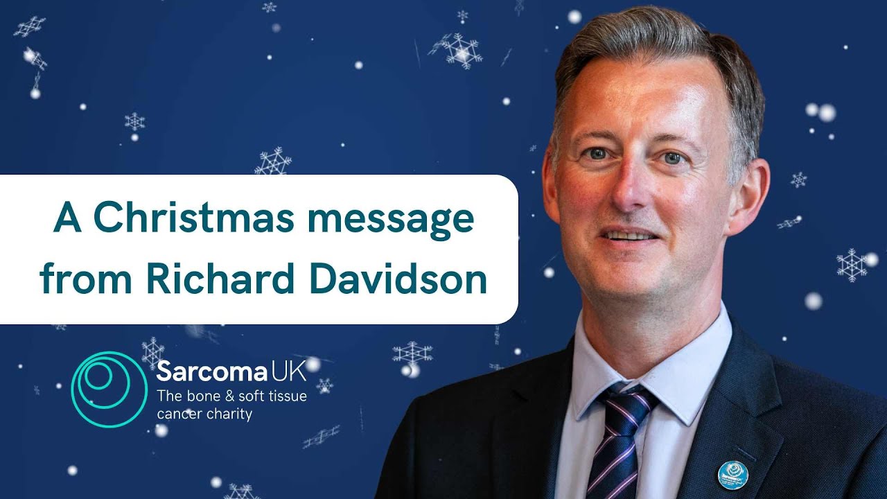 A Christmas message from Sarcoma UK’s Chief Executive | Reflecting on 2025
