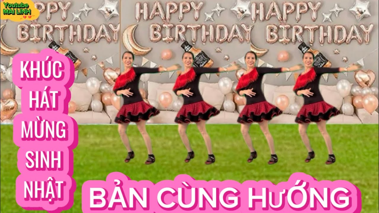 Cùng Hướng - KHÚC HÁT MỪNG SINH NHẬT // Biên Đạo : MAI LINH // xem hướng dẫn 👇