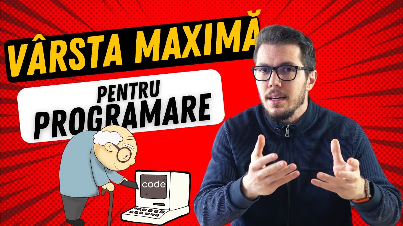 VÂRSTA MAXIMĂ Pentru PROGRAMATORI este …