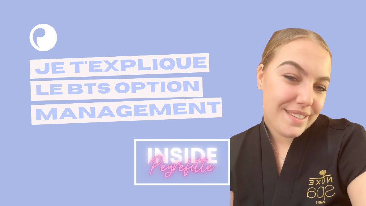 Je t'explique le BTS option management - INSIDE PEYREFITTE #17