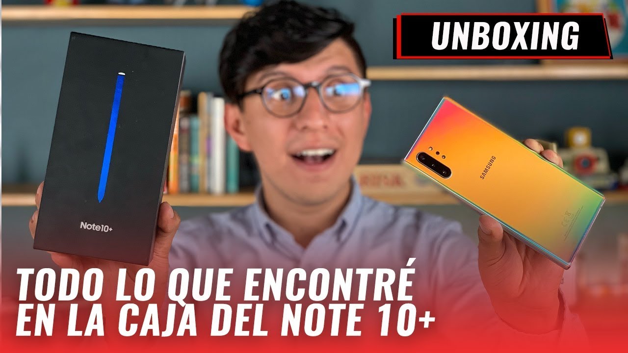 Samsung Galaxy Note 10+: Unboxing en español