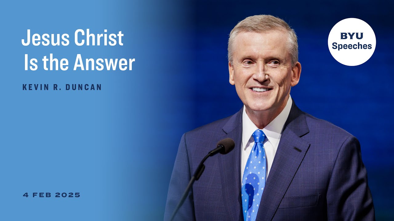 Jesus Christ Is the Answer | Kevin R. Duncan | February 2025