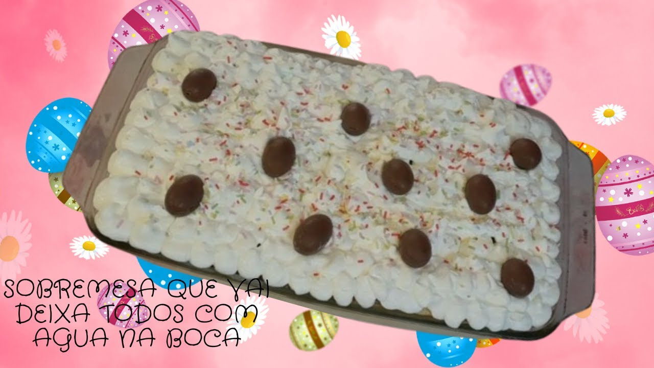 RECEITA DE PÁSCOA: SOBREMESA QUE VAI DEIXAR TODOS COM ÁGUA NA BOCA! /AS GORDICES DA MATILDE