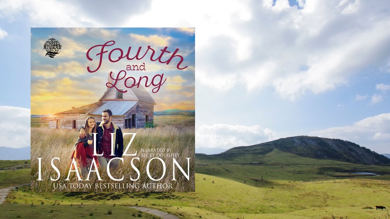 Book 3 - Fourth and Long Audiobook (Three Rivers Ranch Romance) Clean Romance Full-Length Audiobook