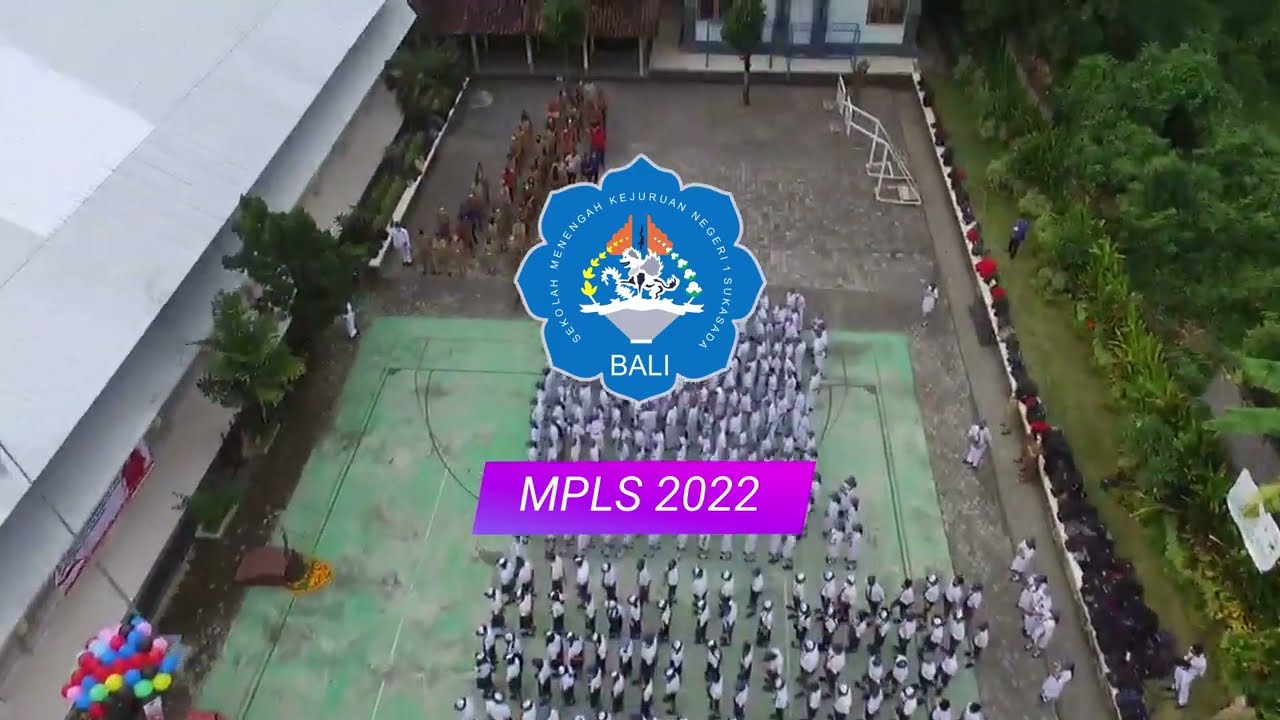Pembukaan MPLS SMK Negeri 1 Sukasada Tahun Pelajaran 2022/2023