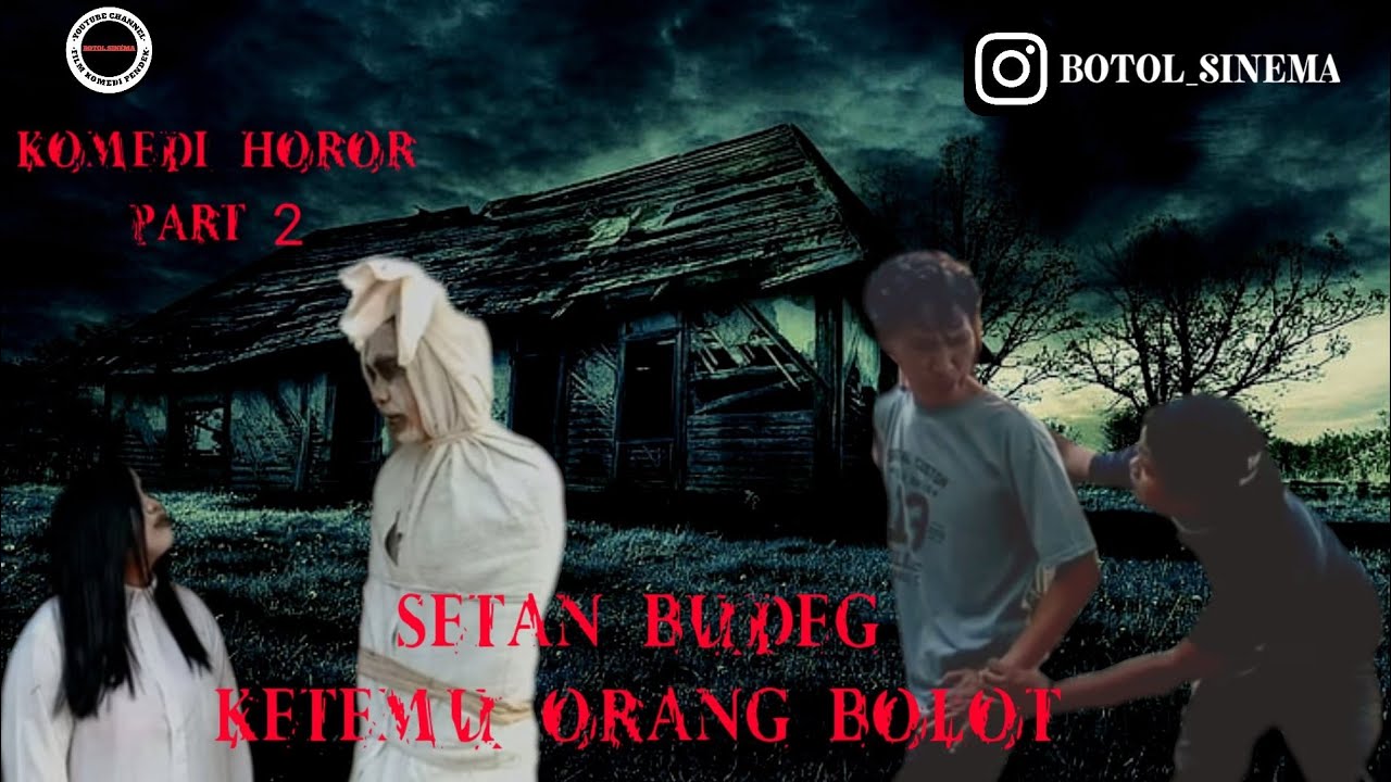 film horor | Setan Budeg ketemu Orang Bolot | Botol Sinema