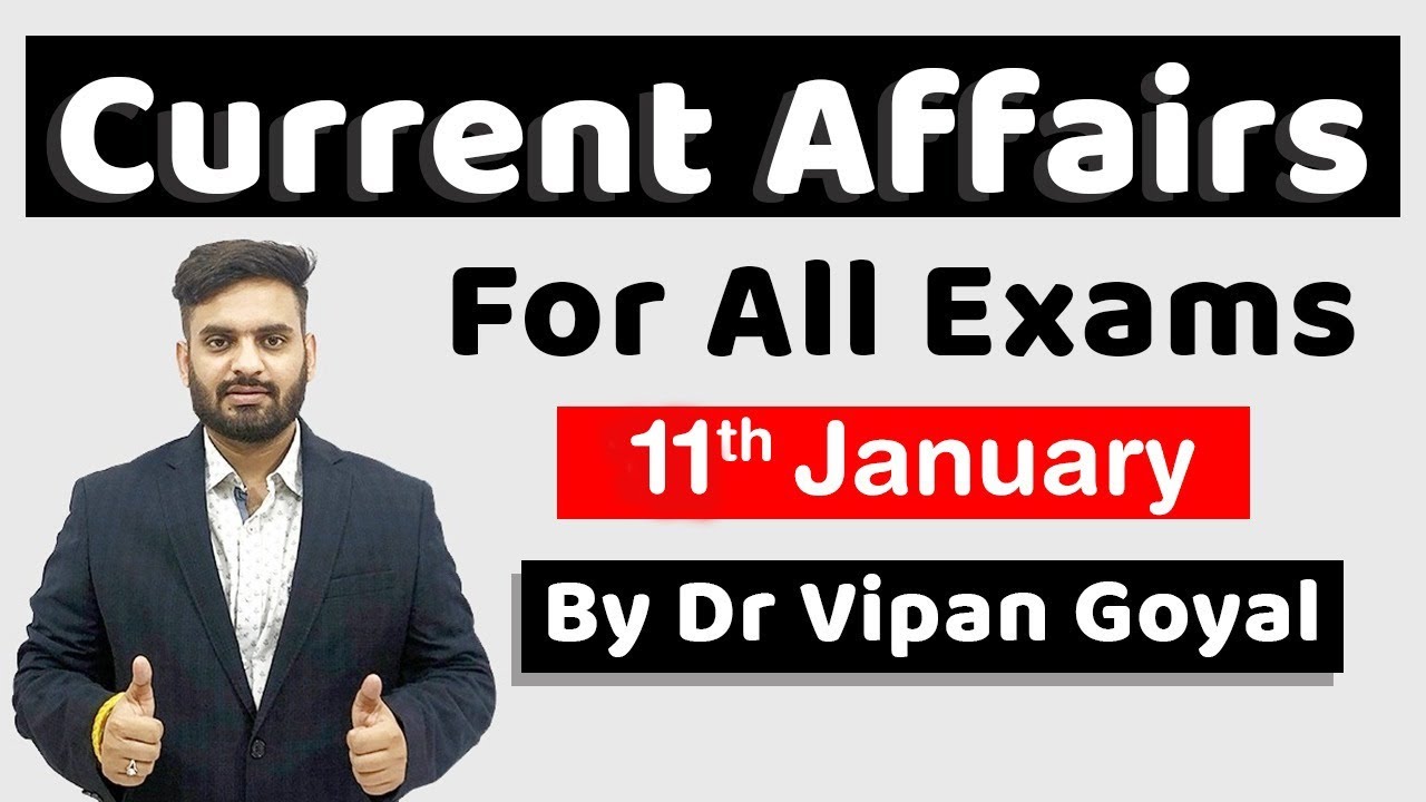 CURRENT AFFAIRS 2021 in Hindi | January 2021 Current Affairs l 11 January 2021#CurrentAffairsStudyIQ