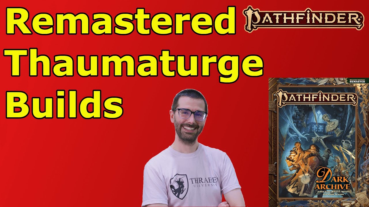 Remastered Thaumaturge Analysis and Build Advice for PF2E