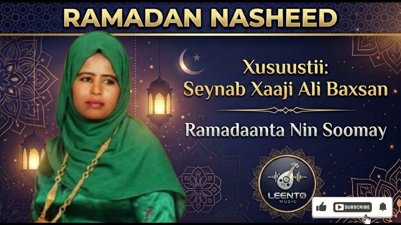 Saynab Xaaji Cali Baxsan - Ramadaanta Nin Soomay (Ramadan Nasheed)