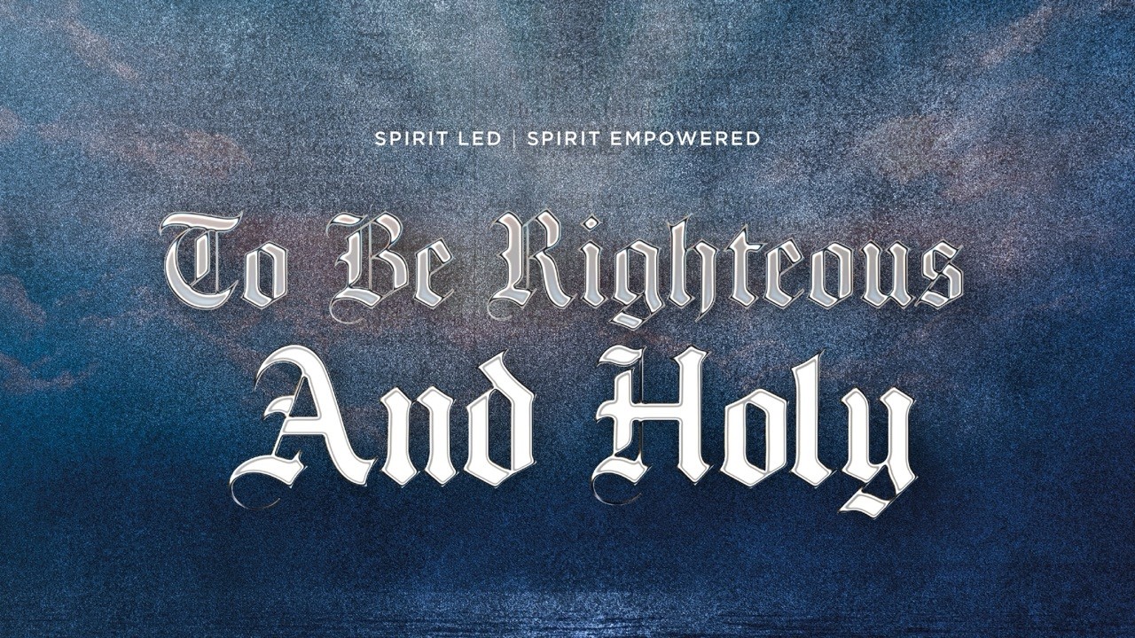 To Be Righteous and Holy | Ps. Julius Rwotlonyo