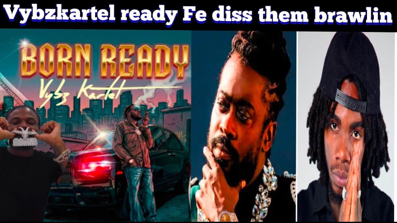 OMG vybz kartel diss masicka alkaline & beenie man in born ready | brawlin diss song