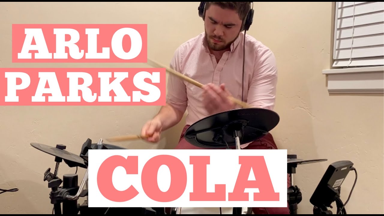 Arlo Parks Drum Cover-Cola-Rick McGuire