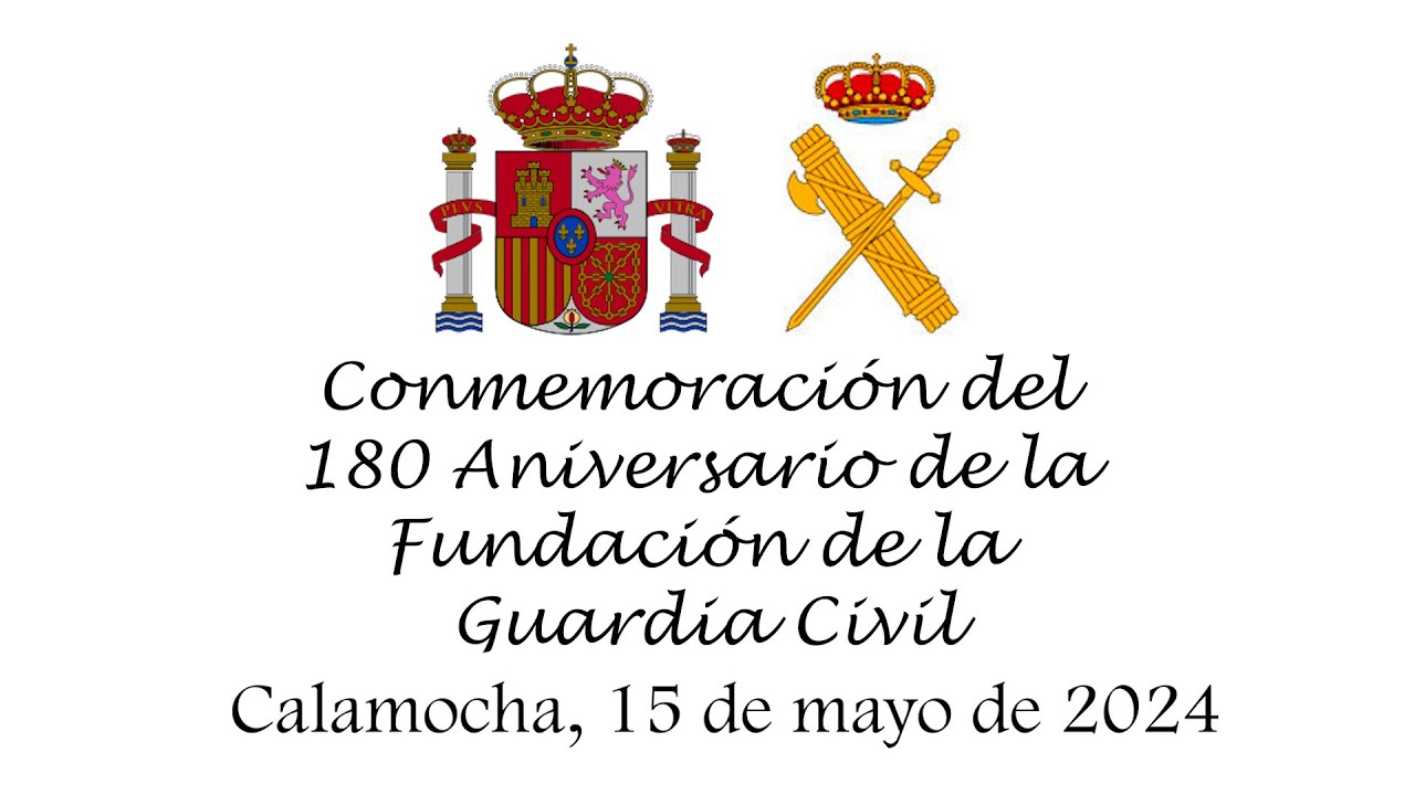 Acto de conmemoración del 180 Aniversario de la Fundación de la Guardia Civil en Calamocha
