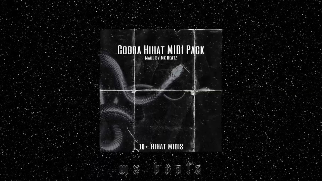 [10+] FREE ''Cobra'' Hihat MIDI Pack (Southside, Nardo Wick, Pyrex Whippa) | MX Beatz