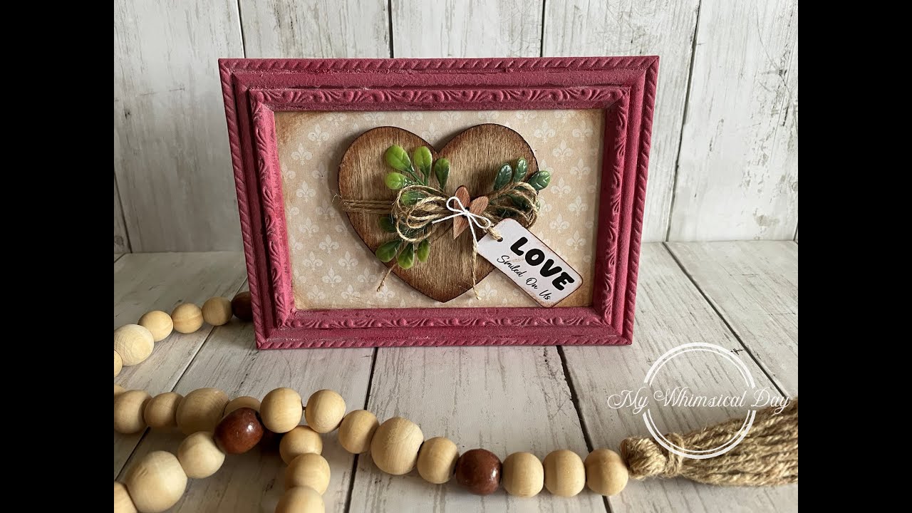 Velvet Frame technique! Love/Valentine's Home Decor Piece!
