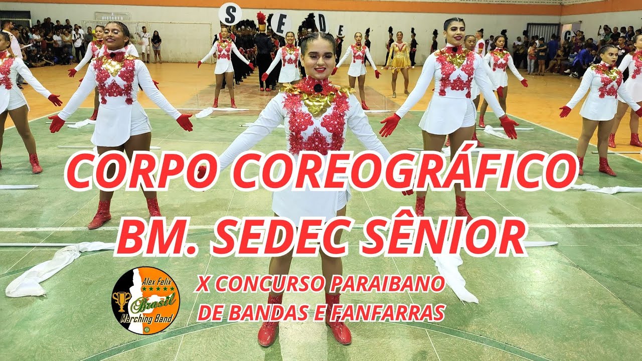 CORPO COREOGR&Aacute;FICO 2023   BANDA MARCIAL SEDEC S&Ecirc;NIOR 2023 NO X CONCURSO PARAIBANO DE BANDAS E FANFAR